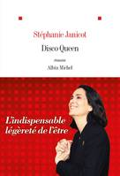 Disco queen, Ou l'indispensable légèreté de l'être