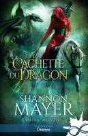 2, La cachette du dragon, Zamira Wilson, T2