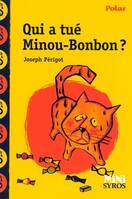 Qui a tué Minou-Bonbon ? Dyscool