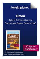 Oman, Qatar et Emirats arabes unis - Comprendre Oman, Qatar et UAE