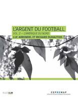 L'Argent du football - Vol. 2 – L'Amérique du Nord