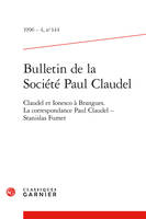 Bulletin de la Société Paul Claudel, Claudel et Ionesco à Brangues. La correspondance Paul Claudel - Stanislas Fumet