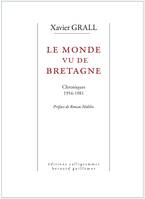 Le Monde vu de Bretagne, Chroniques 1954-1981