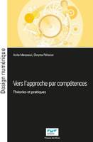 Vers l'approche par compétences, Théories et pratiques pour l'enseignement supérieur