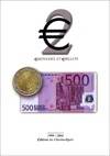 Euro2 : Euromonnaies et eurobillets 1999, €monnaies et €billets