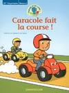 Caracole fait la course (CP-1RE PRIMAIRE NIV 2)