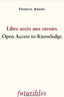 Futuribles. Libre accès aux savoirs / Open Acess to Knowledge