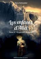 LES ENFANTS D'ALIEL TOME 4 : LE PORTEUR D'ESPOIR