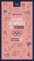 les jeux olympiques au féminin, Une course pour l'égalité dans le monde du sport !