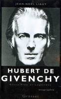 Hubert de Givenchy, entre vies et légendes