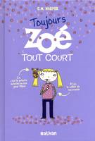 2, Toujours Zoé tout court, Tome 2