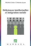 Déficiences intellectuelles et intégration sociale, Une présentation des troubles du développement intellectuel