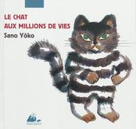 CHAT AUX MILLIONS DE VIES (LE)