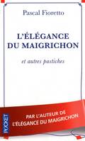 L'élégance du maigrichon, et autres pastiches