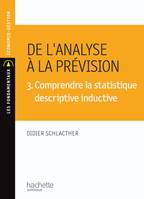 2, Comprendre la statistique descriptive temporelle, De l'analyse à la prévision 2. Comprendre la statistique descriptive temporelle