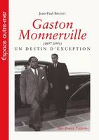 Gaston Monnerville (1897-1991), Un destin d'exception