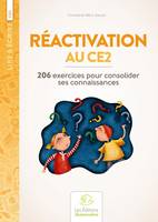 Réactivation au CE2, 206 exercices pour consolider ses connaissances