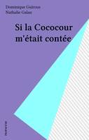 Si la Cococour m'était contée