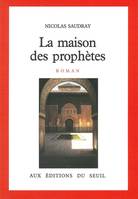 La Maison des prophètes, roman