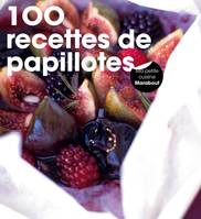 100 recettes de papillottes