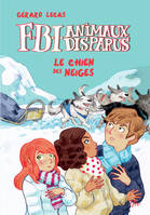 FBI animaux disparus, F.B.I animaux disparus - Le chien des neiges