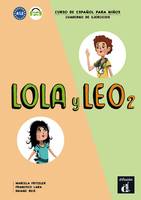 Lola y Leo 2 - Cahier d'exercices