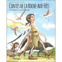 Contes de la Roche-aux-Fées, 2, Contes de la roche aux fées