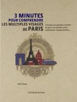 3 minutes pour comprendre les multiples visages de Paris