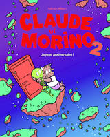 2, Claude et Morino  2 , Joyeux Anniversaire!