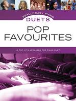 Really Easy Piano Duets: Pop Favourites, 16 Top Hits Arranged for Piano Duet