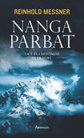 Nanga Parbat, Face à la montagne de la mort