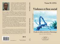 Violence et lien social, Étude en milieu carcéral en martinique