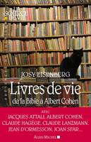 Livres de vie, De la Bible à Albert Cohen