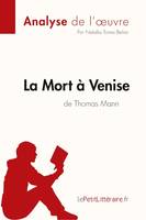 La Mort à Venise de Thomas Mann (Analyse de l'oeuvre), Analyse complète et résumé détaillé de l'oeuvre