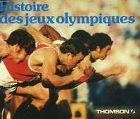 Histoire des Jeux Olympiques, des jeux antiques aux jeux de Moscou 1980