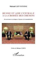 Russie et Asie centrale à la croisée des chemins, Des survivances soviétiques à l'épreuve de la mondialisation