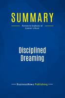 Summary: Disciplined Dreaming, Review and Analysis of Linkner's Book