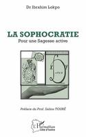 La sophocratie, Pour une sagesse active