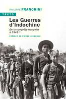 Les guerres d'Indochine T1, De la conquête française à 1949