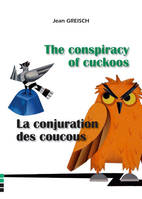 The conspiration of cuckoos