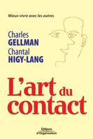 L'art du contact, Mieux vivre avec les autres