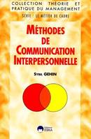 Méthodes de communication interpersonnelle, série: le métier de cadre [Broché]