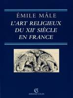 L'art religieux du XIIe siècle en France, Étude sur les origines de l'iconographie du Moyen Âge