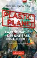 Plastic Planet, La Face cachée des matières synthétiques