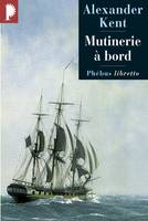 Captain Bolitho., MUTINERIE A BORD, roman