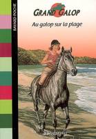 Grand Galop., Au galop sur la plage