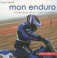 Mon enduro, itinéraire d'un concurrent