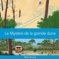 Le mystère de la grande dune