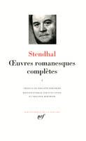 Oeuvres romanesques complètes / Stendhal, 1, Œuvres romanesques complètes (Tome 1)