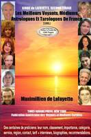 Guide de Lafayette. Second tirage  Tome I, . Les meilleurs voyants médiums astrologues et tarologues de France